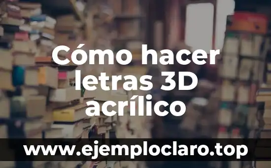 Cómo hacer letras 3D acrílico