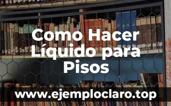 Cómo hacer caramelo líquido para guardar en frasco 5 Como Hacer Líquido para Pisos