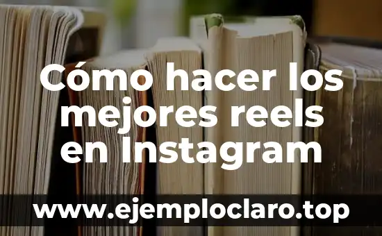Cómo hacer varias fotos en una historia de Instagram 8 Cómo hacer los mejores reels en Instagram