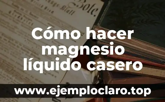 Cómo hacer caramelo líquido para guardar en frasco 8 Cómo hacer magnesio líquido casero