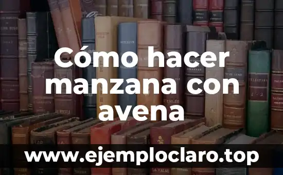 Como hacer verde manzana 4 Cómo hacer manzana con avena