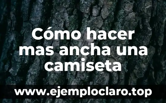 Como Hacer Manga Ancha 4 Cómo hacer mas ancha una camiseta