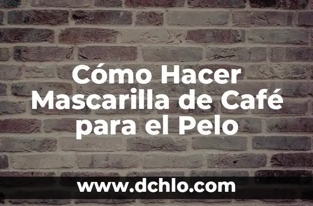Como Hacer Baño de Color para Sacar Pelo Rojizo 3 Cómo Hacer Mascarilla de Café para el Pelo