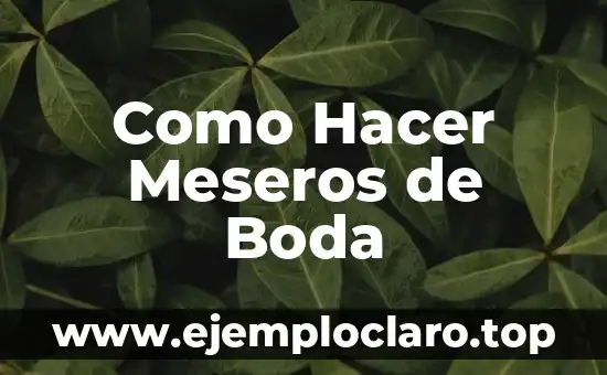 Padrinos de Boda Religiosa Significado 3 Como Hacer Meseros de Boda