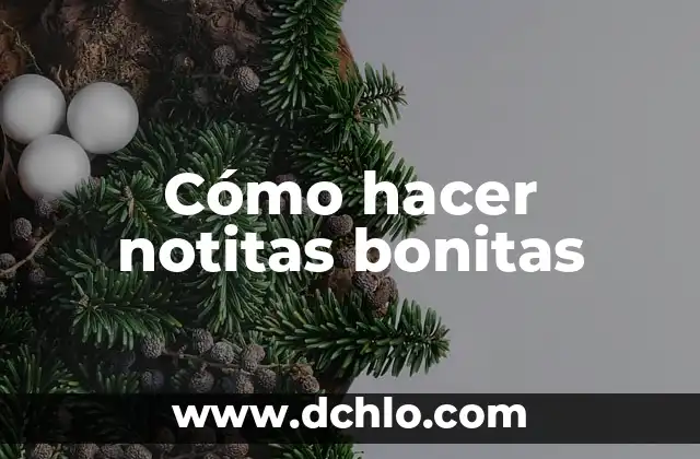 100 Bonitas Frases de Un Padre Para Una Hija que Demuestran Amor y Afecto 4 Cómo hacer notitas bonitas