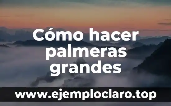 Cómo hacer palmeras grandes
