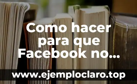 Como hacer para que Facebook no avise mi cumpleaños 2019