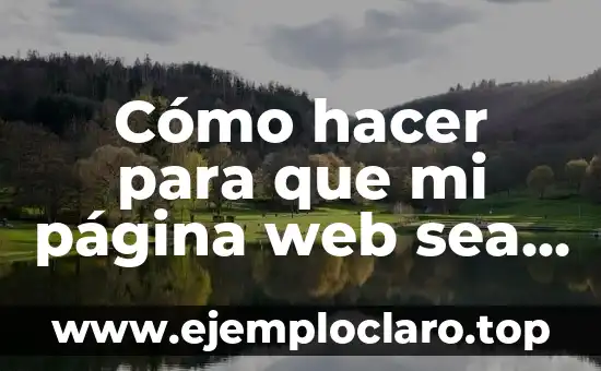 Cómo hacer para que mi página web sea segura