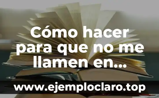 Cómo Ver los Grupos de WhatsApp Sin Ser Admin 8 Cómo hacer para que no me llamen en WhatsApp