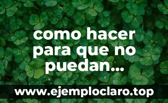 como hacer para que no puedan modificar un excel