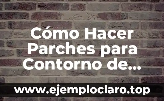 Contorno en confección de ropa: Un concepto esencial en la moda 4 Cómo Hacer Parches para Contorno de Ojos