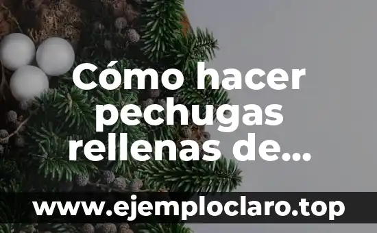 Cómo hacer pechugas rellenas de Philadelphia