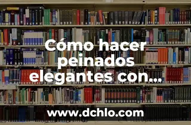 Cómo hacer peinados anime para mujer 7 Cómo hacer peinados elegantes con trenzas