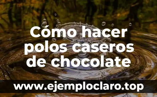 Cómo Hacer Trufas de Chocolate 4 Cómo hacer polos caseros de chocolate