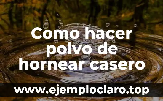 Como hacer polvo de hornear casero