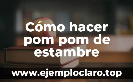 Cómo hacer pom pom de estambre