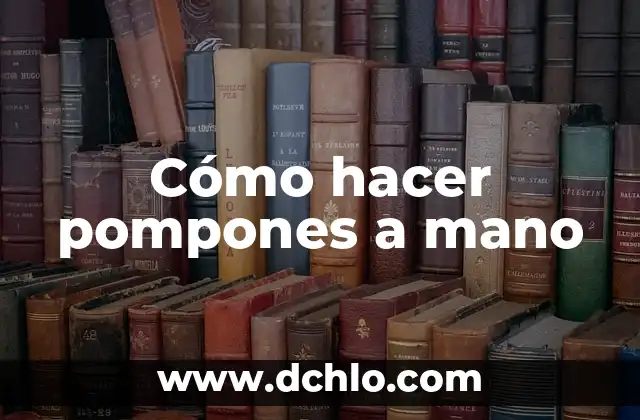 Mano de Buda - El Símbolo y su Profundo Significado 4 Cómo hacer pompones a mano