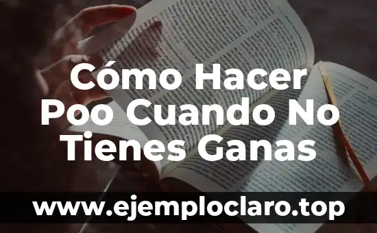 Ganas de Joaquín Sabina: Un Viaje al Alma del Artista 7 Cómo Hacer Poo Cuando No Tienes Ganas