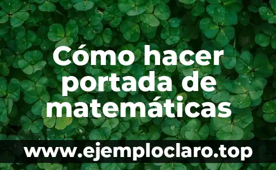 Cifras Significativas en Matemáticas: Concepto Fundamental 7 Cómo hacer portada de matemáticas