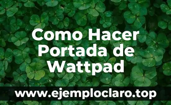 Cómo Hacer una Portada a Mano para un Trabajo 4 Como Hacer Portada de Wattpad