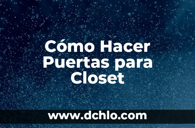 Puertas de San Pedro: significado y simbolismo 4 Cómo Hacer Puertas para Closet