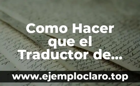 Como hacer salchitacos 8 Como Hacer que el Traductor de Google Cante