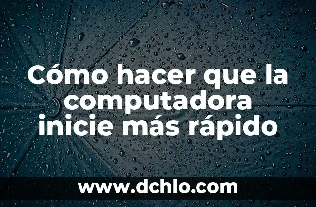 El Significado del Micr贸fono de Computadora 6 C贸mo hacer que la computadora inicie m谩s r谩pido
