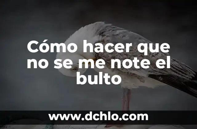 Tengo un Bulto en el Hueso de la Clavícula: Causas y Tratamientos 5 Cómo hacer que no se me note el bulto