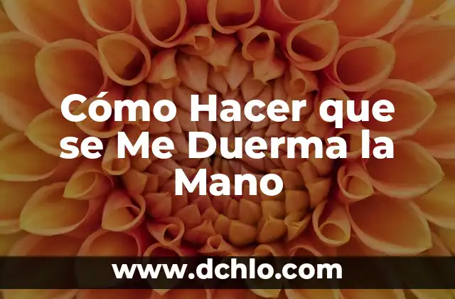Mano de Buda - El Símbolo y su Profundo Significado 6 Cómo Hacer que se Me Duerma la Mano