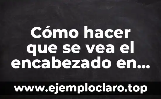 Como Hacer que la Tabla se Vea Seguida 8 Cómo hacer que se vea el encabezado en Word