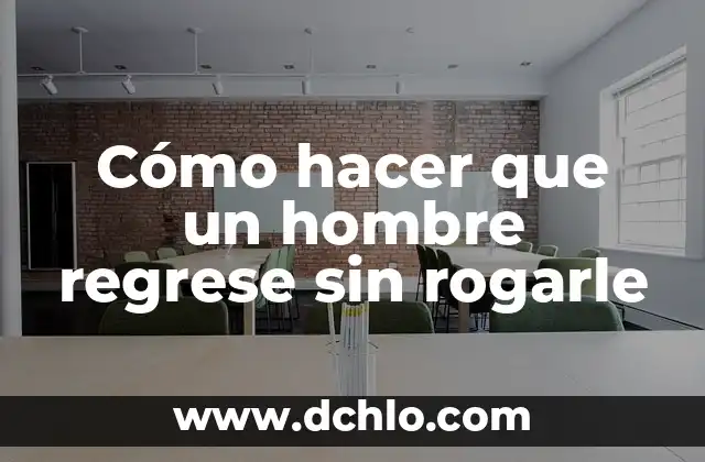 Cómo hacer telarañas como el hombre araña 3 Cómo hacer que un hombre regrese sin rogarle