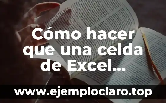 Cómo hacer que una celda de Excel despliegue opciones