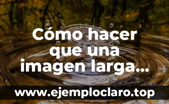 Como Hacer que la Tabla se Vea Seguida 6 Cómo hacer que una imagen larga se vea en Instagram