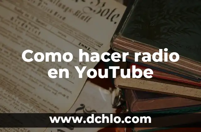 Cómo hacer una pantalla final para YouTube 5 Como hacer radio en YouTube