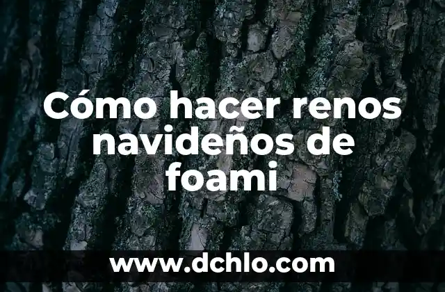 Cómo hacer el número 1 en foami 3 Cómo hacer renos navideños de foami