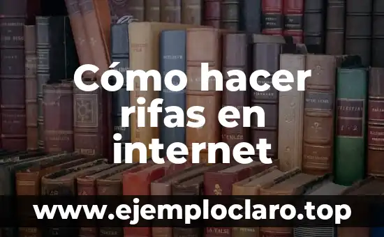 Cómo hacer rifas en internet