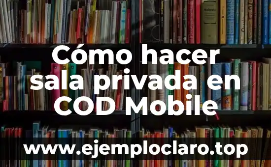 Cómo hacer sala privada en COD Mobile