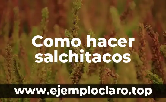Como hacer salchitacos