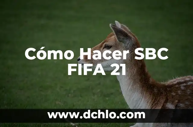 Como Hacer la Celebración de Mandar a Callar en FIFA 21 5 Cómo Hacer SBC FIFA 21