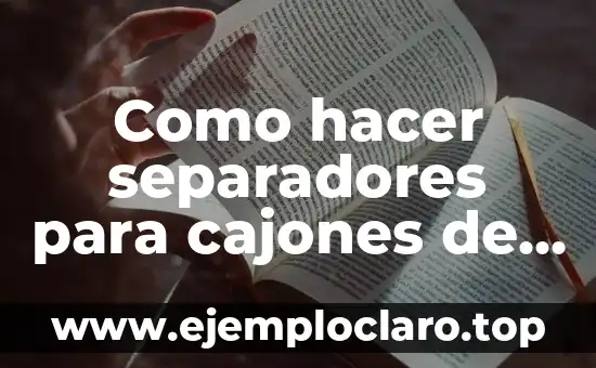 Como hacer separadores para cajones de ropa interior