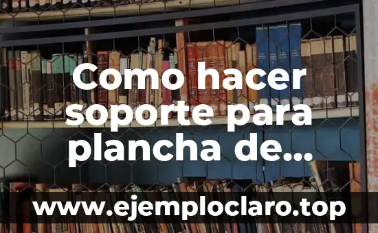 Cómo Planchar el Pelo Sin Plancha: Consejos y Técnicas Alternativas 5 Como hacer soporte para plancha de ropa