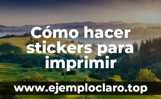 Significado de Stickers 6 Cómo hacer stickers para imprimir