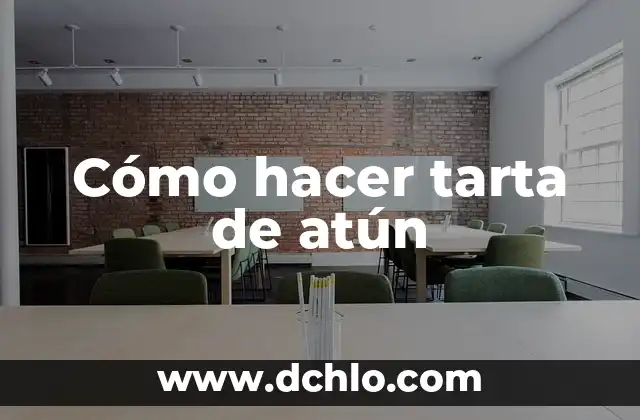 Cómo hacer definición correctamente 4 Cómo hacer tarta de atún