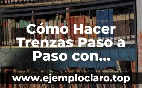 Imágenes con significado de Diego 8 Cómo Hacer Trenzas Paso a Paso con Imágenes de 4