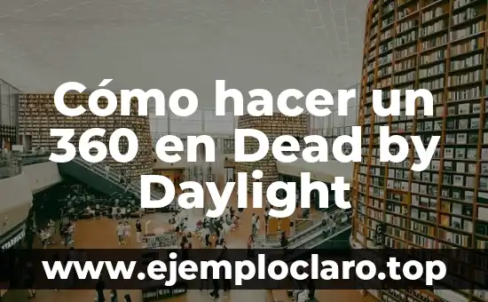 Cómo hacer un 360 en Dead by Daylight 3 Cómo hacer un 360 en Dead by Daylight