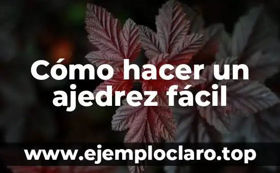 Como hacer el mate del loco en ajedrez 4 Cómo hacer un ajedrez fácil