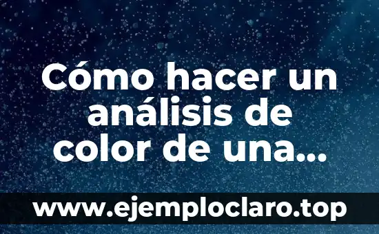 Cómo hacer un análisis de color de una película