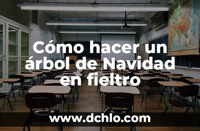 Alfombra de Fieltro Significado 7 Cómo hacer un árbol de Navidad en fieltro