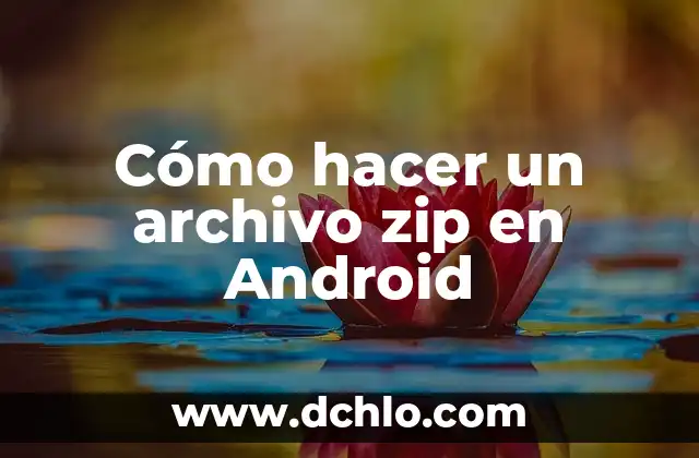 Reparar Archivo PDF Dañado o Corrupto: Soluciones y Herramientas 8 Cómo hacer un archivo zip en Android
