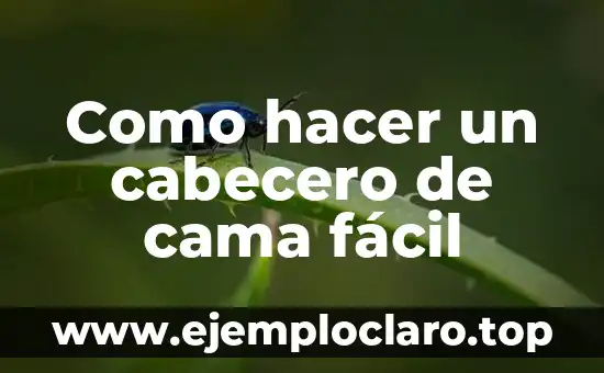 Como hacer un cabecero de cama fácil